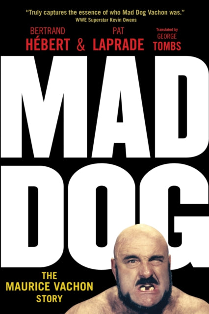 Mad Dog: The Maurice Vachon Story