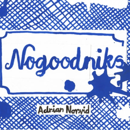 Nogoodniks Petits Livres