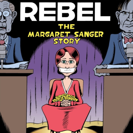 Woman Rebel: The Margaret Sanger Story