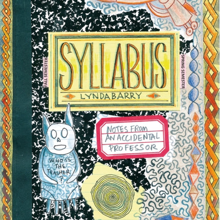 Syllabus: Notes from an Accidental Professor