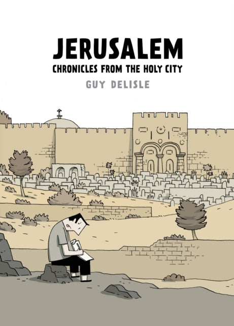 Jerusalem Chronicles from the Holy City