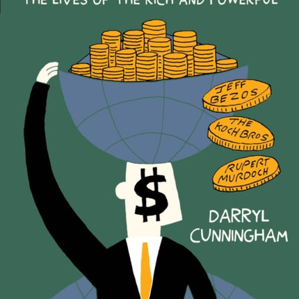 Billionaires: The Lives of the Rich and Powerful