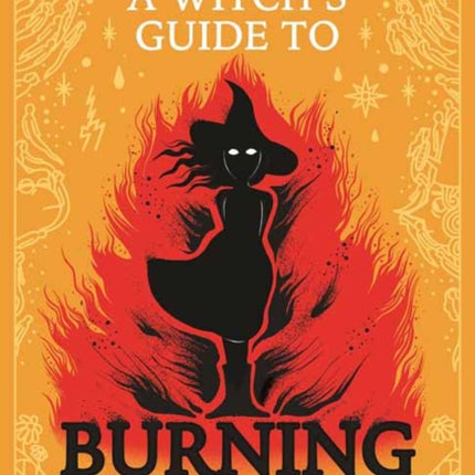 A Witchs Guide to Burning