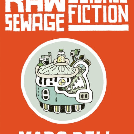 Raw Sewage Science Fiction