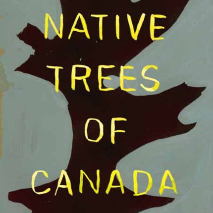 The Native Trees of Canada