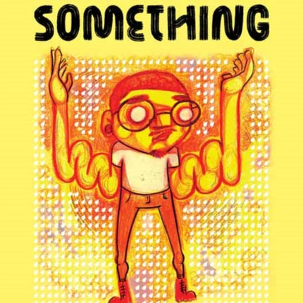 We All Got Something