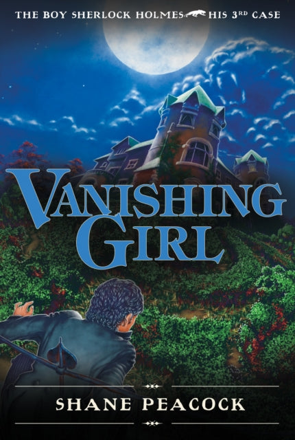 Vanishing Girl: The Boy Sherlock Holmes, His Third Case