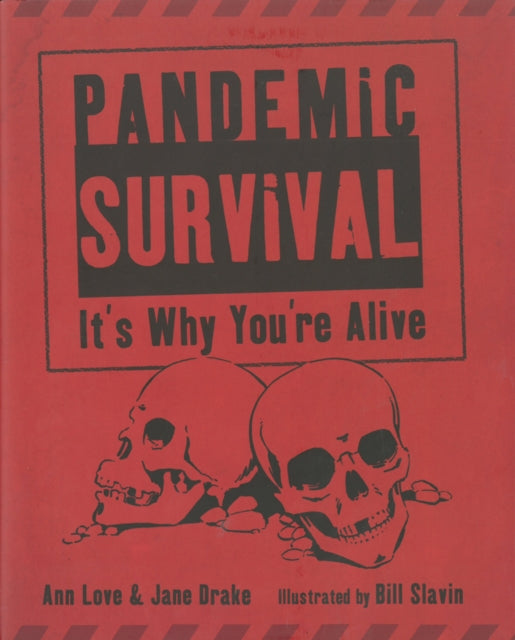 Pandemic Survival: It's Why You're Alive