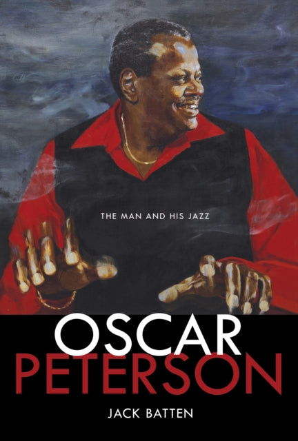 Oscar Peterson: The Man and His Jazz