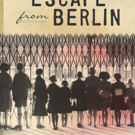 Escape From Berlin