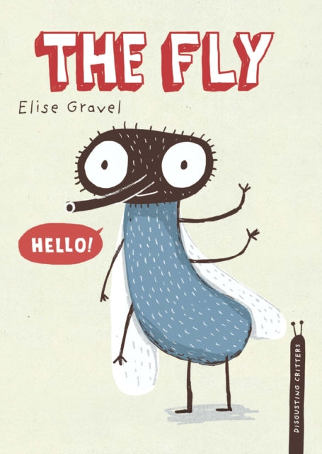 The Fly: The Disgusting Critters Series