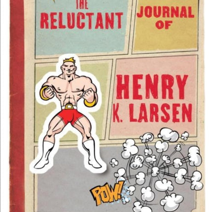 The Reluctant Journal Of Henry K. Larsen