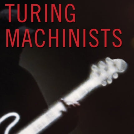 The Turing Machinists