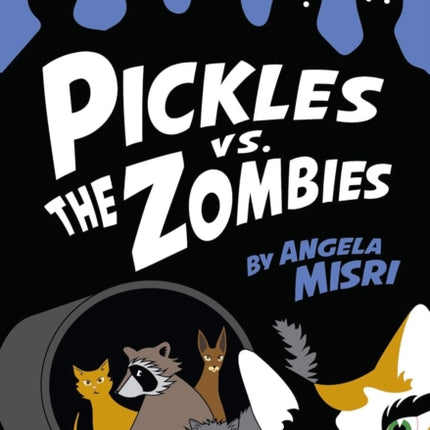 Pickles vs. the Zombies