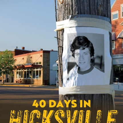 40 Days in Hicksville