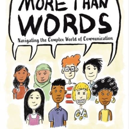 More Than Words: Navigating the Complex World of Communication