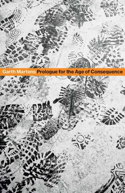 Prologue for the Age of Consequence