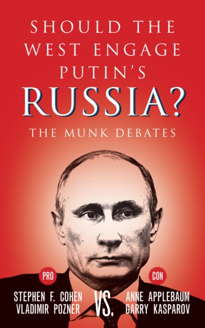 Should the West Engage Putin's Russia?: The Munk Debates