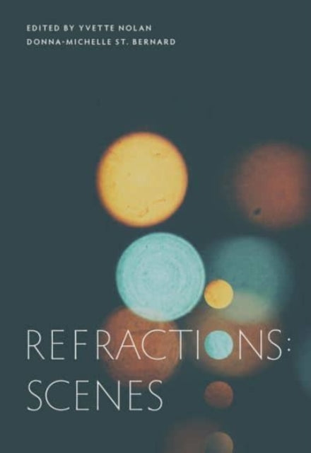 Refractions: Scenes