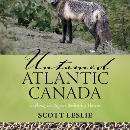 Untamed Atlantic Canada: Exploring the Region's Biodiversity Havens