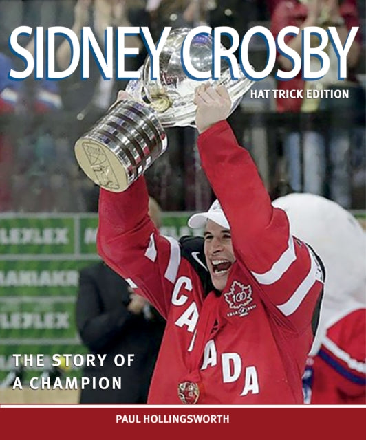 Sidney Crosby: The Hat Trick Edition