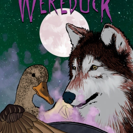 Cure for Wereduck: Book 2 of the Wereduck Series