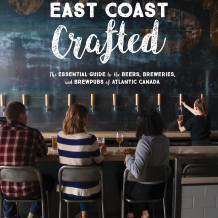 East Coast Crafted: The Essential Guide to the