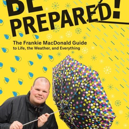Be Prepared!: The Frankie MacDonald Guide to Life, the Weather, and Everything