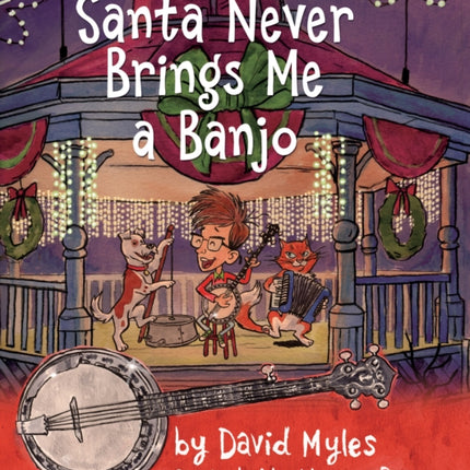 Santa Never Brings Me a Banjo