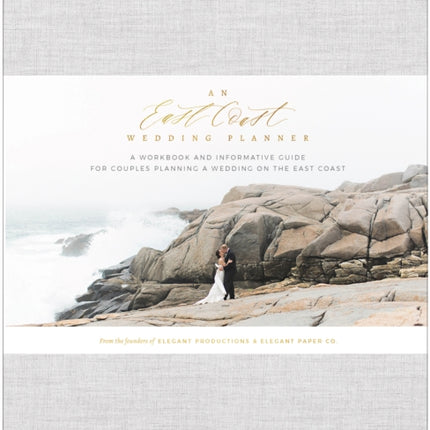 An East Coast Wedding Planner: A Workbook and