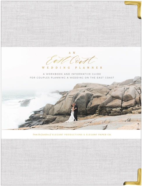 An East Coast Wedding Planner: A Workbook and