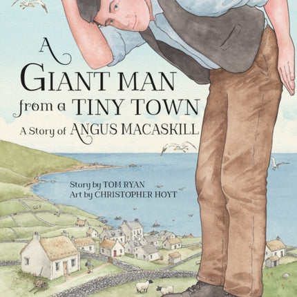 A Giant Man from a Tiny Town: A Story of Angus