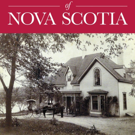 Historic House Names of Nova Scotia