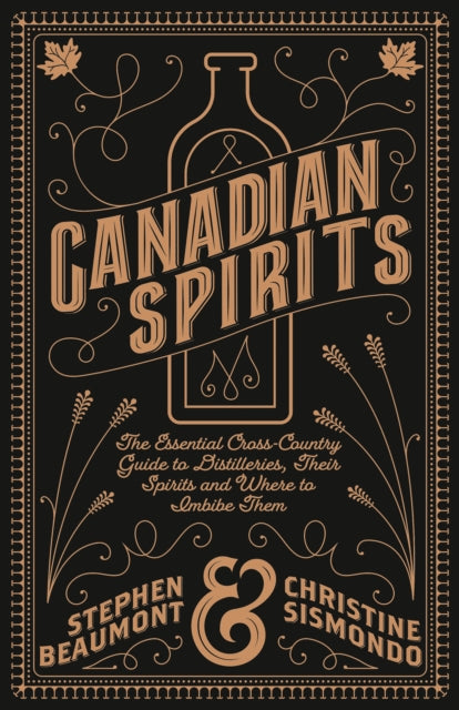 Canadian Spirits: The Essential Cross-Country
