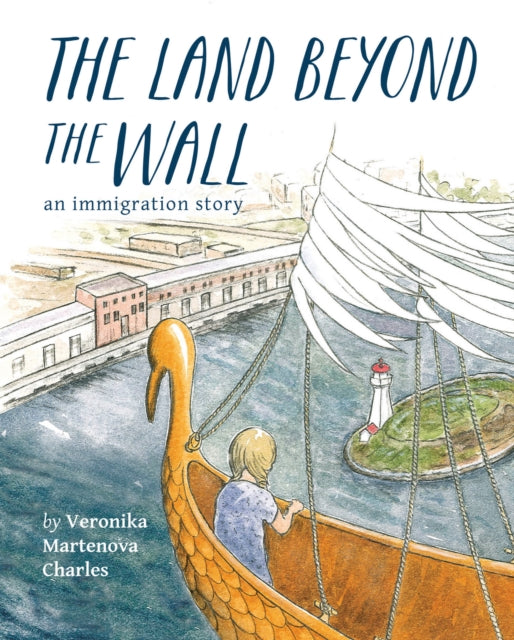 The Land Beyond the Wall: An Immigration Story