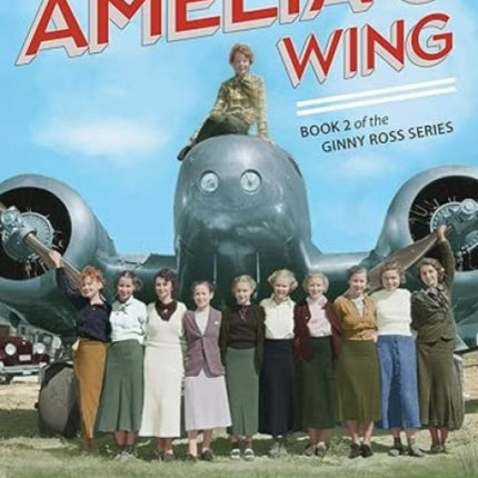 Under Amelia's Wing: Book 2 of the Ginny Ross