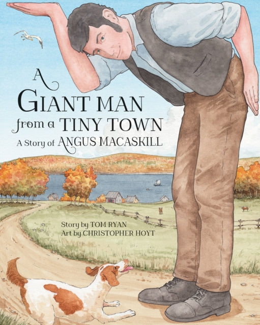 A Giant Man from a Tiny Town: A Story of Angus