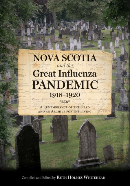 Nova Scotia and the Great Influenza Pandemic,