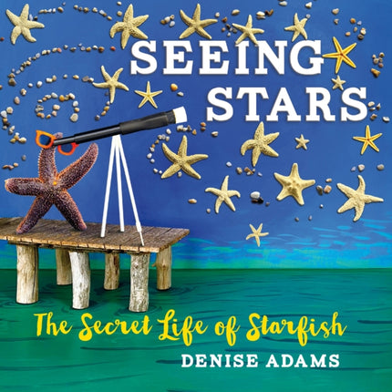 Seeing Stars: The Secret Life of Starfish