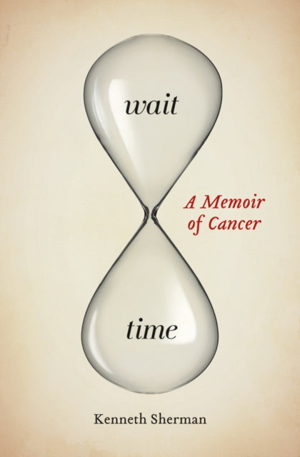 Wait Time: A Memoir of Cancer