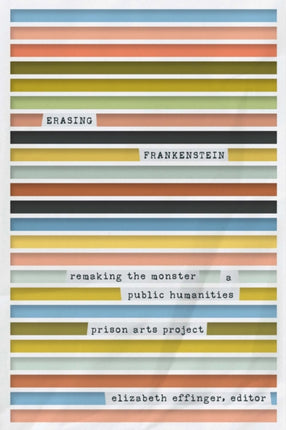 Erasing Frankenstein: Remaking the Monster, A