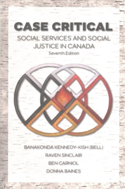 Case Critical Social Services  Social Justice in Canada