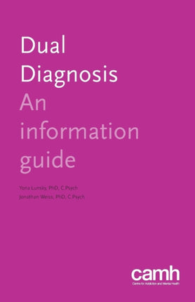 Dual Diagnosis: An Information Guide
