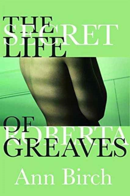 The Secret Life of Roberta Greaves