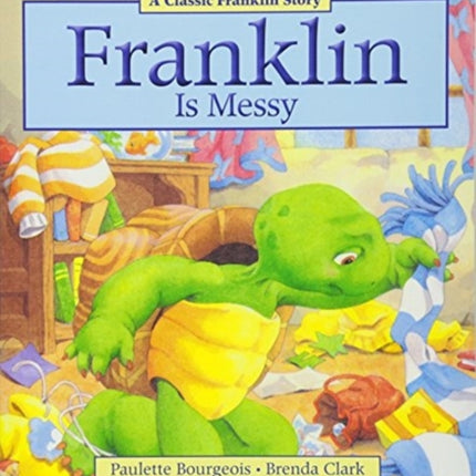 Franklin is Messy