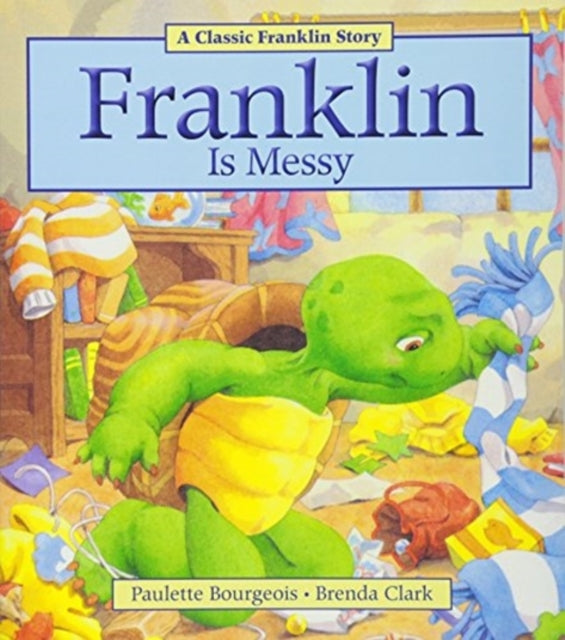 Franklin is Messy