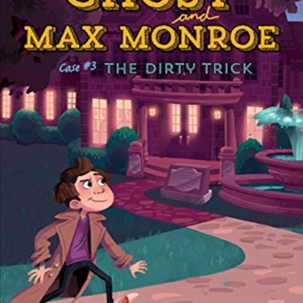 Ghost and Max Monroe, Case 3: The Dirty Trick