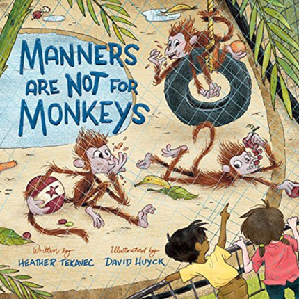 Manners Are Not For Monkeys