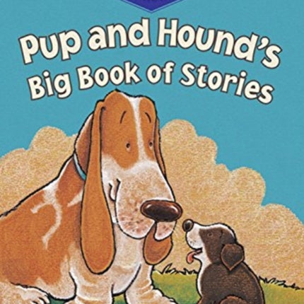 Pup and Hound's Big Book of Stories