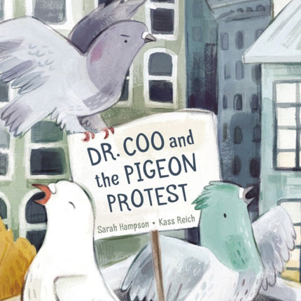 Dr. Coo And The Pigeon Protest